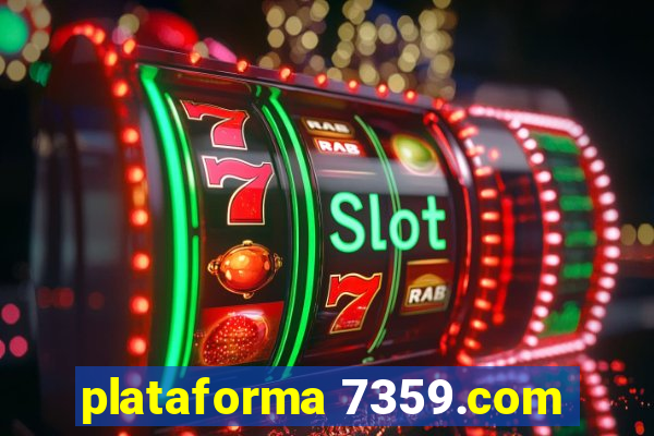 plataforma 7359.com