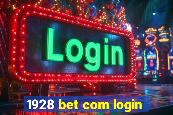 1928 bet com login