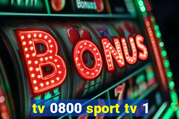 tv 0800 sport tv 1