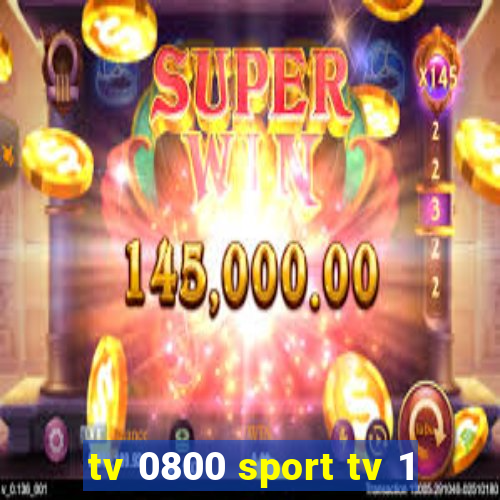 tv 0800 sport tv 1