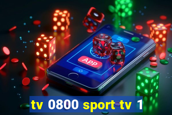tv 0800 sport tv 1