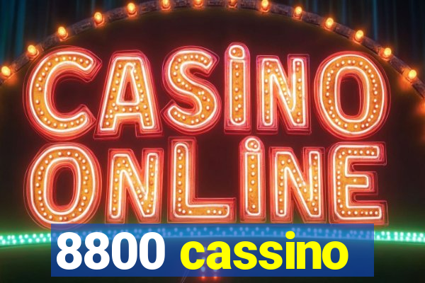 8800 cassino