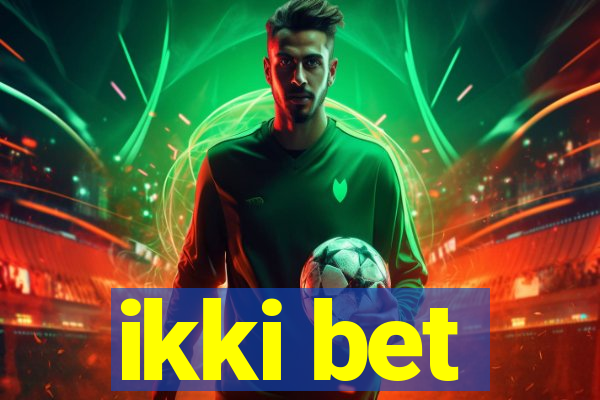ikki bet