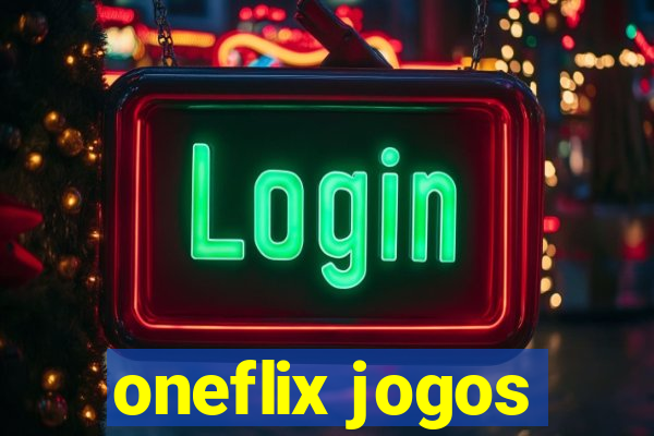 oneflix jogos