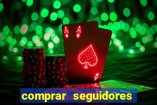 comprar seguidores baratos instagram