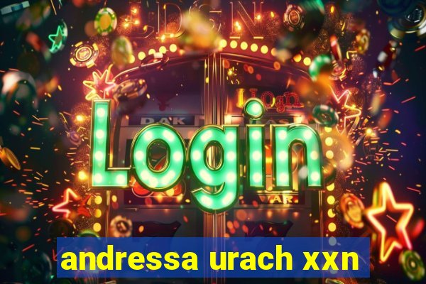 andressa urach xxn