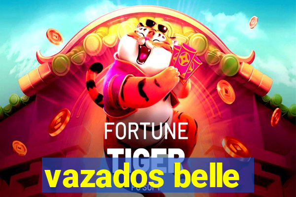 vazados belle