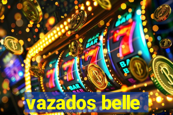 vazados belle