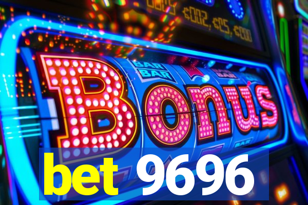 bet 9696