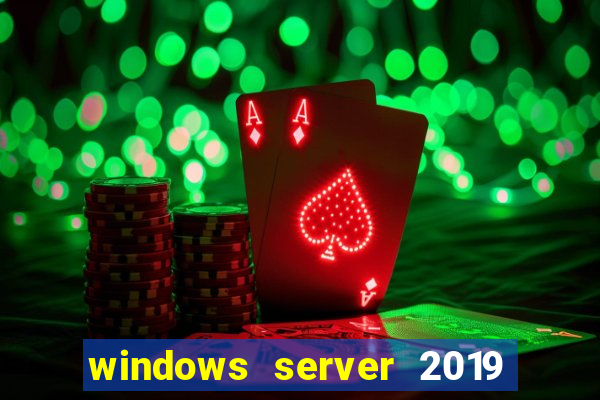 windows server 2019 iso pt-br download