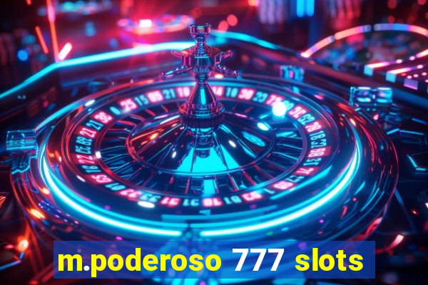 m.poderoso 777 slots