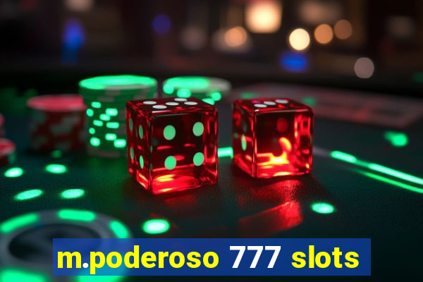 m.poderoso 777 slots