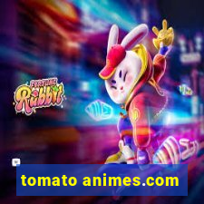 tomato animes.com
