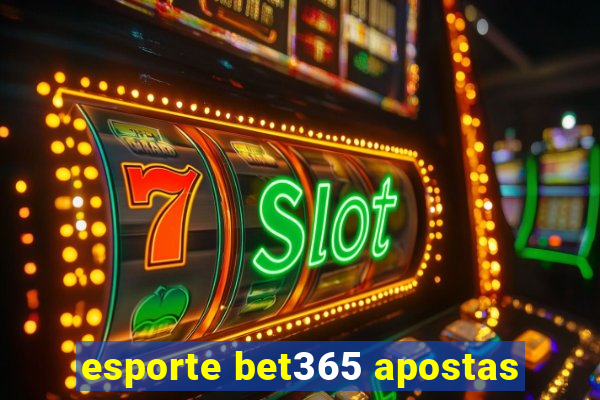 esporte bet365 apostas