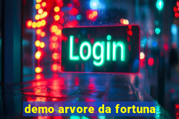 demo arvore da fortuna