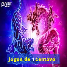 jogos de 1 centavo