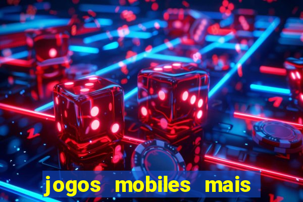 jogos mobiles mais jogados 2024