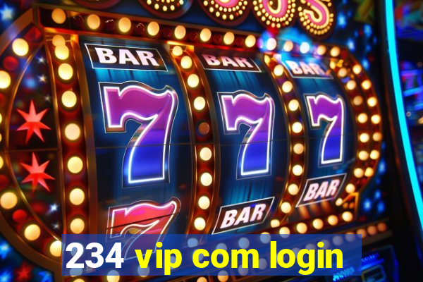 234 vip com login