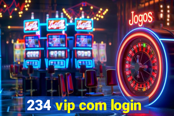 234 vip com login