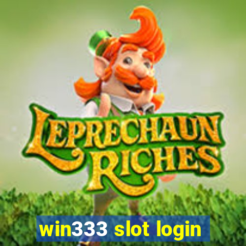 win333 slot login