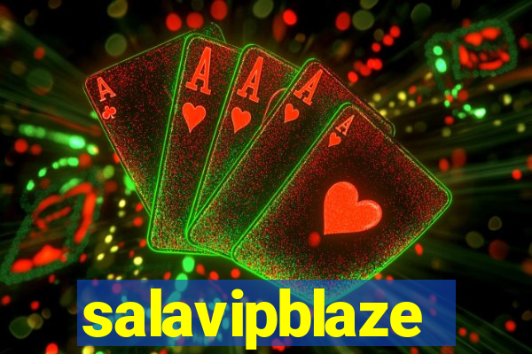 salavipblaze