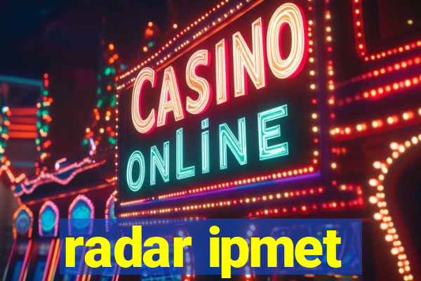 radar ipmet