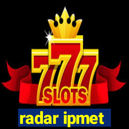radar ipmet