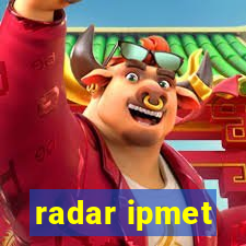 radar ipmet