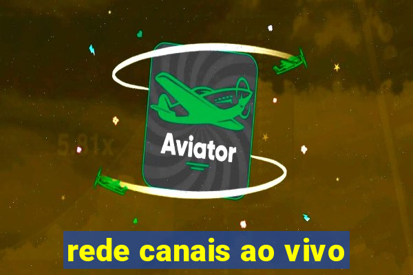 rede canais ao vivo