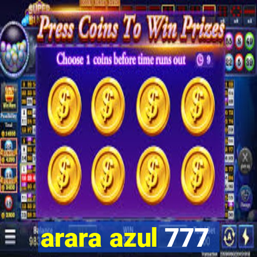 arara azul 777