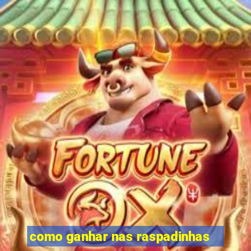 como ganhar nas raspadinhas