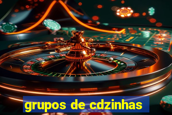 grupos de cdzinhas