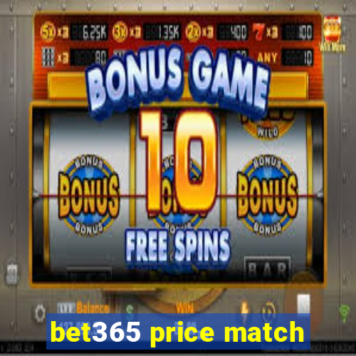bet365 price match