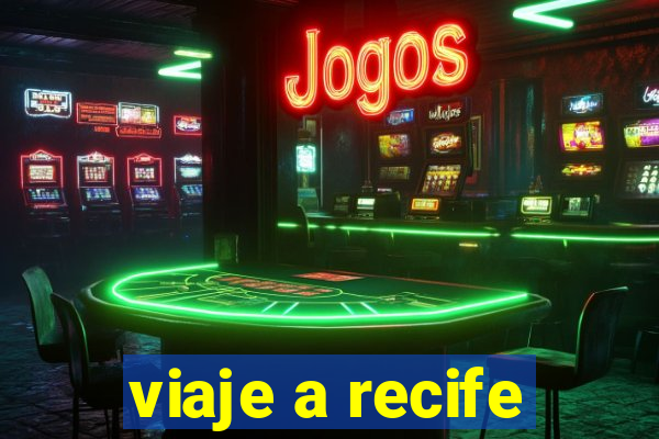 viaje a recife