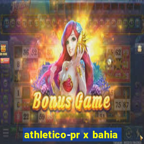athletico-pr x bahia