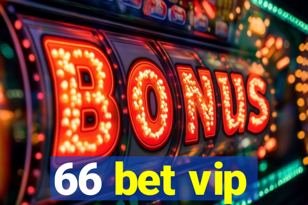 66 bet vip