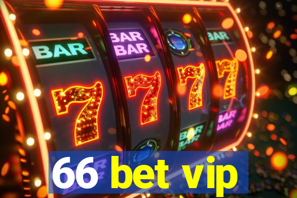 66 bet vip