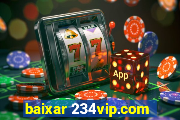 baixar 234vip.com