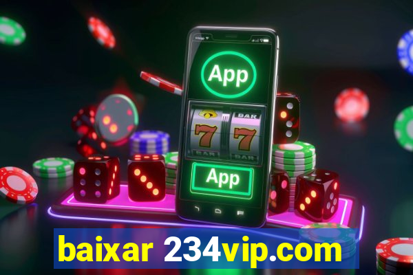 baixar 234vip.com