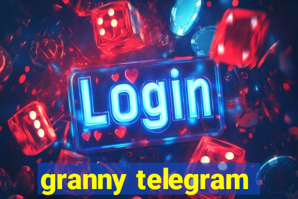 granny telegram