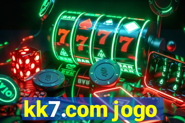 kk7.com jogo
