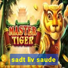 sadt liv saude