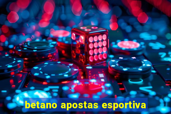 betano apostas esportiva
