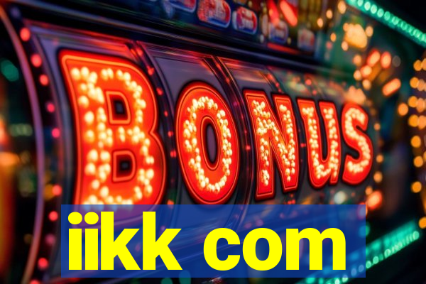 iikk com