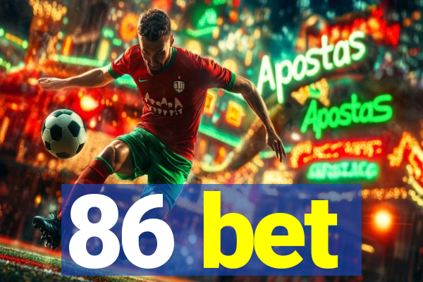 86 bet