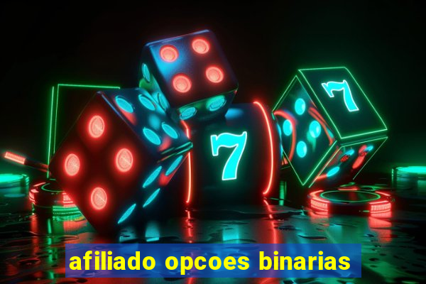 afiliado opcoes binarias