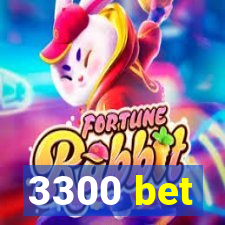 3300 bet