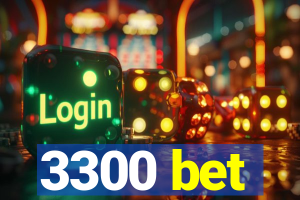 3300 bet