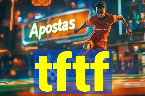 tftf