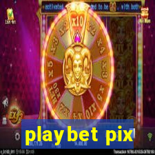 playbet pix